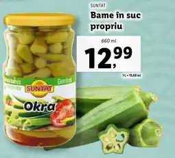 Lidl SUNTAT Bame în suc propriu Ofertă