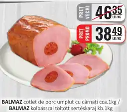 CBA BALMAZ cotlet de porc umplut cu cârnaţi Ofertă