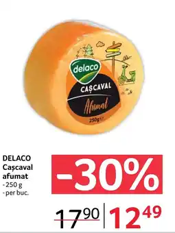 Selgros DELACO Cascaval afumat Ofertă