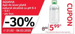 Selgros AQUAVIA Apă de izvor plată natural alcalină cu pH 9.4 Ofertă