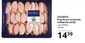 Selgros COCORICO Aripi de pui secționate mid&prime tăviță Ofertă