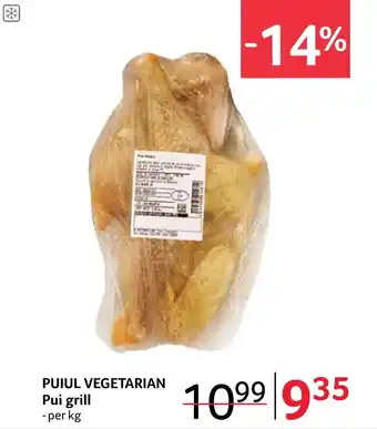 Selgros PUIUL VEGETARIAN Pui grill Ofertă