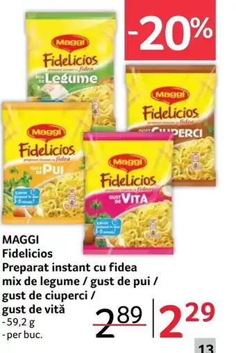 Selgros MAGGI Fidelicios Preparat instant cu fidea mix de legume / gust de pui / gust de ciuperci / gust de vită Ofertă