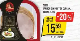 Mega Image SISSI Jambon din piept de curcan, feliat Ofertă