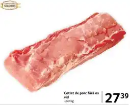 Selgros Cotlet de porc fără os vid Ofertă