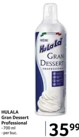 Selgros HULALA Gran Dessert Professional Ofertă