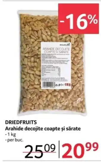 Selgros DRIEDFRUITS Arahide decojite coapte și sărate Ofertă