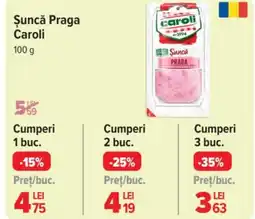 Carrefour Şuncă Praga Caroli Ofertă