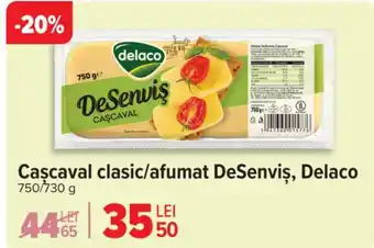 Carrefour Cascaval clasic/afumat DeSenviș, Delaco Ofertă