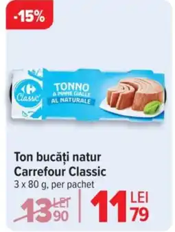 Carrefour Ton bucăți natur Carrefour Classic Ofertă