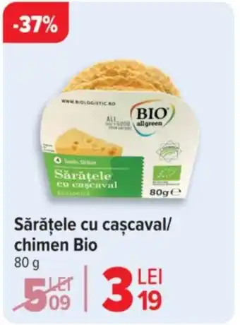 Carrefour Sărăţele cu caşcaval/ chimen Bio Ofertă