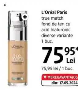 DM L'OREAL Paris true match fond de ten cu acid hialuronic Ofertă