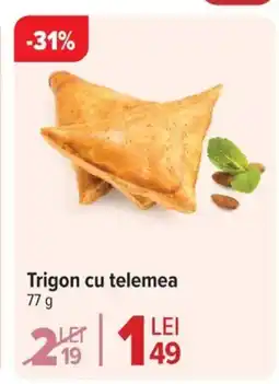 Carrefour Trigon cu telemea Ofertă