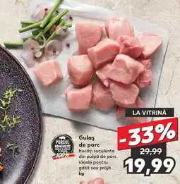 Kaufland Gulaş de porc Ofertă