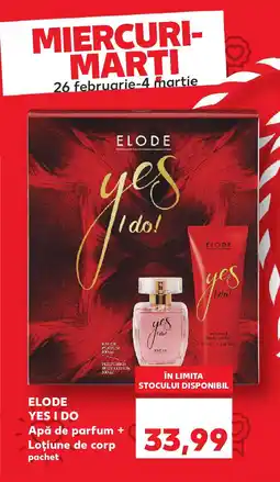 Kaufland ELODE YES I DO Apă de parfum + Loţiune de corp Ofertă