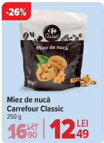 Carrefour Miez de nucă Carrefour Classic Ofertă