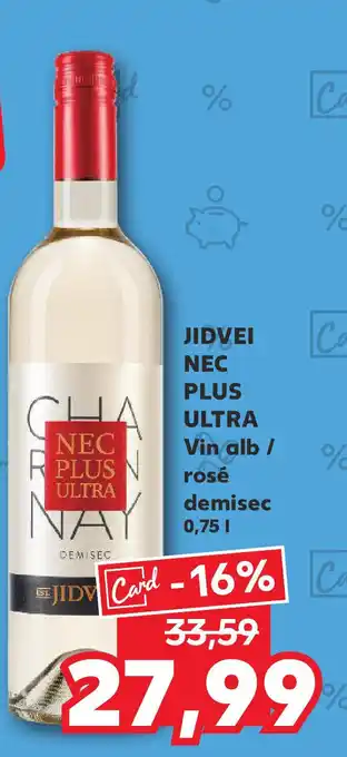 Kaufland JIDVEI NEC PLUS ULTRA Vin alb/ rosé demisec Ofertă