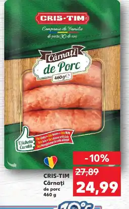 Kaufland CRIS-TIM Cârnaţi de porc Ofertă