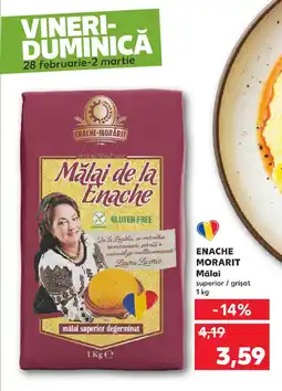 Kaufland ENACHE-MORARIT Mălai Ofertă