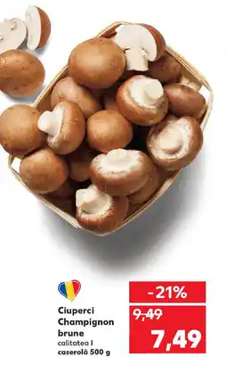 Kaufland Ciuperci Champignon brune Ofertă