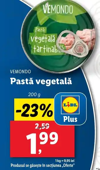 Lidl VEMONDO Pastǎ vegetală Ofertă