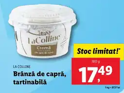 Lidl LA COLLINE Brânză de capră, tartinabilǎ Ofertă