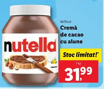 Lidl NUTELLA Cremă de cacao cu alune Ofertă