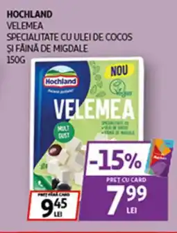 Auchan HOCHLAND Velemea specialitate cu ulei de cocos şi făină de migdale Ofertă