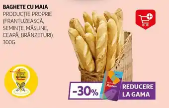 Auchan BAGHETE CU MAIA Producţie proprie (frantuzească, seminţe, măsline, ceapă, brânzeturi) Ofertă