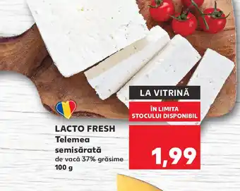 Kaufland LACTO FRESH Telemea semisărată Ofertă