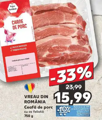 Kaufland VREAU DIN ROMÂNIA Ceafă de porc Ofertă