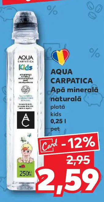 Kaufland AQUA CARPATICA Apă minerală naturală Ofertă