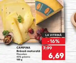 Kaufland CAMPINA Brânză maturată Ofertă