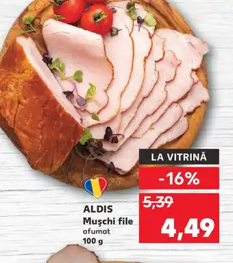 Kaufland ALDIS Muşchi file Ofertă