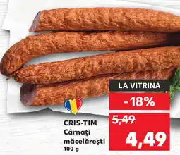 Kaufland CRIS-TIM Cârnaţi măcelǎreşti Ofertă