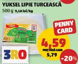 Penny Yuksel lipie turcească Ofertă