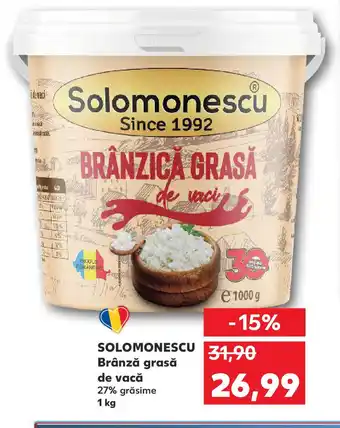 Kaufland SOLOMONESCU Brânză grasă de vacă Ofertă