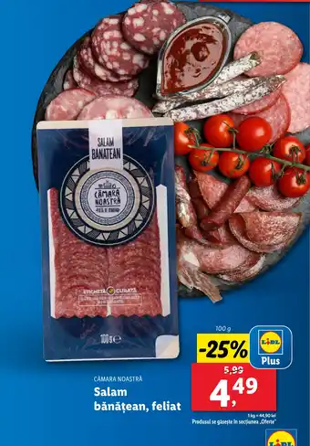 Lidl CĂMARA NOASTRĂ Salam bănăţean, feliat Ofertă