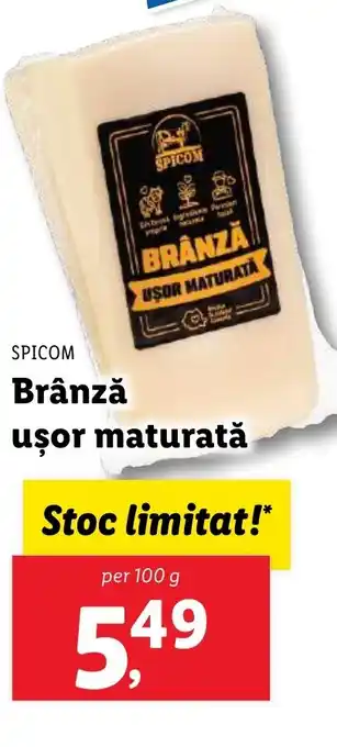 Lidl SPICOM Brânză uşor maturată Ofertă