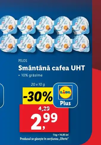 Lidl PILOS Smântână cafea UHT Ofertă