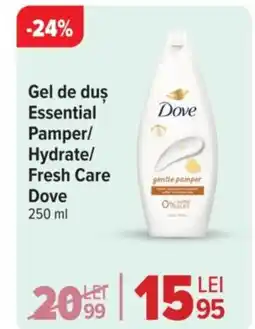 Carrefour Market Gel de duş Essential Pamper/ Hydrate/ Fresh Care Dove Ofertă