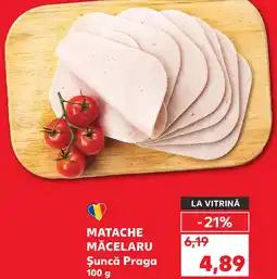 Kaufland MATACHE MĂCELARU Şuncă Praga Ofertă