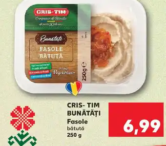 Kaufland CRIS-TIM BUNĂTĂŢI Fasole bătută Ofertă