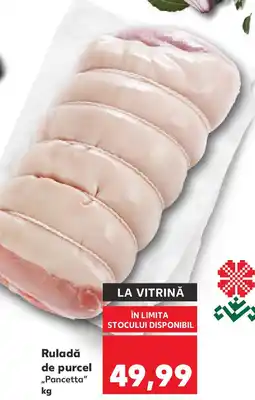 Kaufland Ruladă de purcel „Pancetta" Ofertă