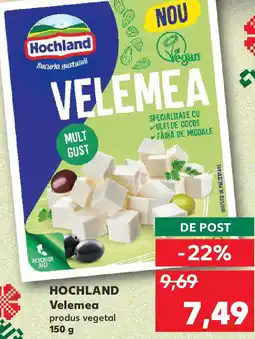 Kaufland HOCHLAND Velemea Ofertă