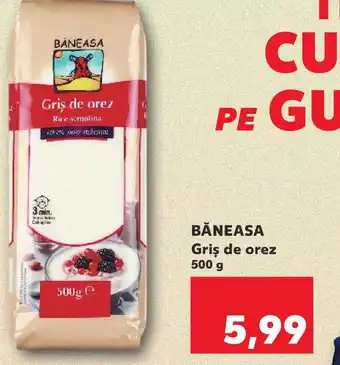 Kaufland BĂNEASA Griş de orez Ofertă