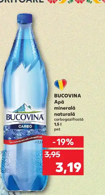 Kaufland BUCOVINA Apa minerala naturala carbogazificata Ofertă