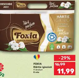 Kaufland FOXIA Hârtie igienică Ofertă