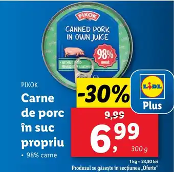 Lidl PIKOK Carne de porc în suc propriu Ofertă