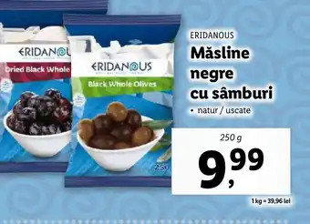 Lidl ERIDANOUS Măsline negre cu sâmburi Ofertă